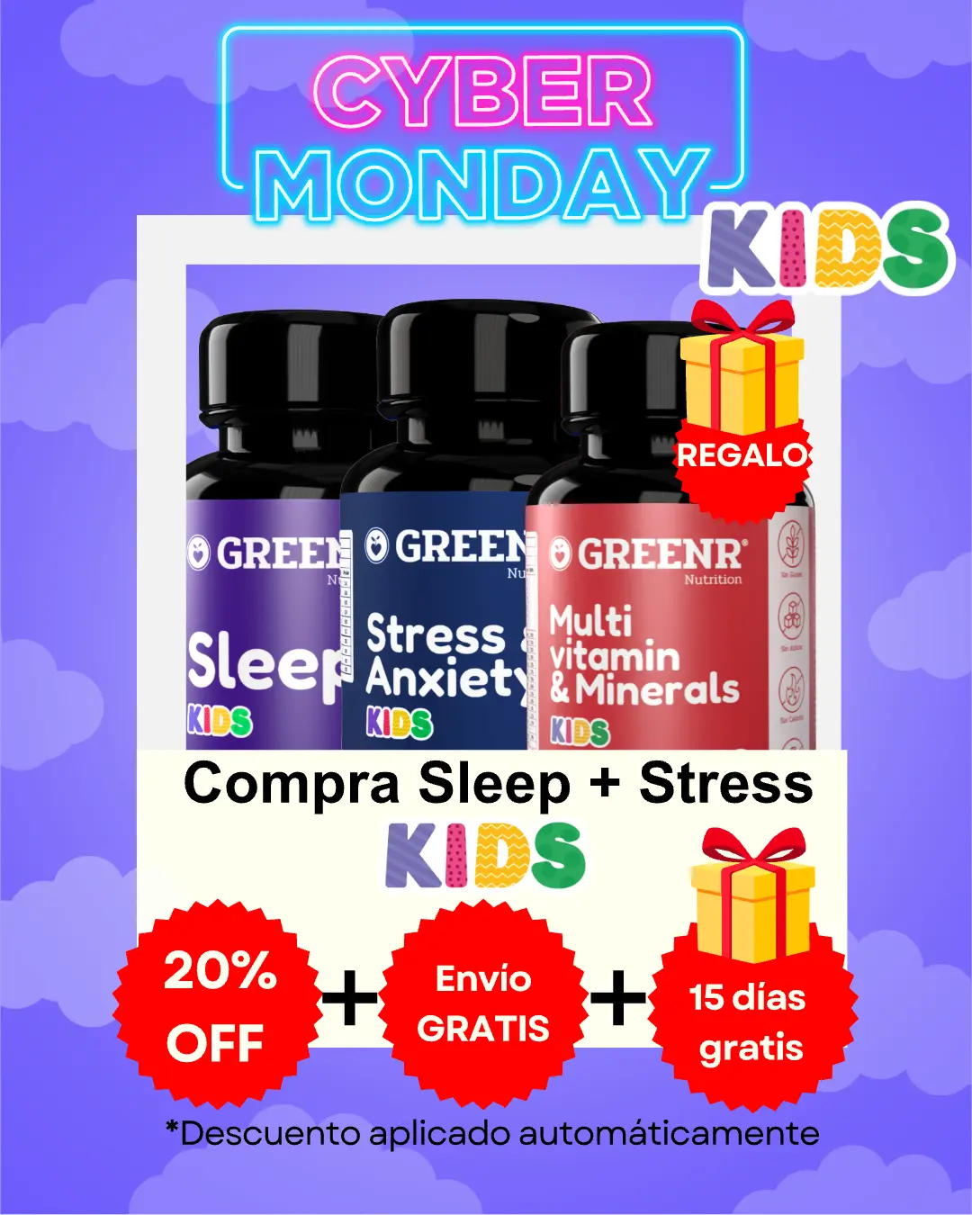 CYBERMONDAY PROMO KIDS compra Stress Kids + Sleep Kids + Regalo: Multi kids (15 días) + 20% OFF + envio gratis